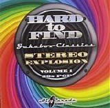 Various artists - Hard To Find Jukebox Classics: Stereo Explosion Volume 1