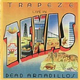 Trapeze - Live In Texas - Dead Armadillos