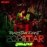 PnB Rock - TrapStar Turnt PopStar [Deluxe Edition]
