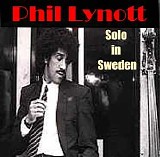 Phil Lynott - Solo In Sweden