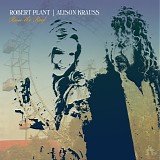 Robert Plant - Raise the Roof [with Alison Krauss]