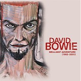David Bowie - Brilliant Adventures [1992-2001]
