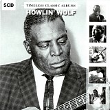 Howlin' Wolf - Chess Masters [Timeless Classic Albums]