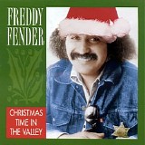 Freddy Fender - Christmas Time In The Valley
