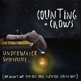 Counting Crows - Underwater Sunshine