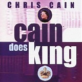 Chris Cain - Cain Does King