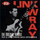 Link Wray - The Original Rumble Plus 22 Other Storming Guitar Instrumentals