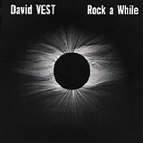 David Vest - Rock A While