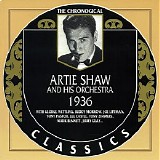 Artie Shaw And His Orchestra - The Chronological Classics - 1936