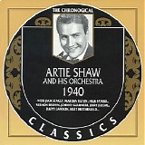 Artie Shaw And His Orchestra - The Chronological Classics - 1940
