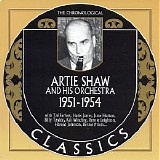 Artie Shaw And His Orchestra - The Chronological Classics - 1951-1954