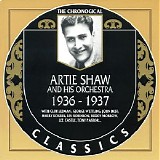 Artie Shaw And His Orchestra - The Chronological Classics - 1936-1937