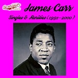 James Carr - Singles & Rarities (1991-2000)