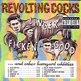 Revolting Cocks - Linger Ficken' Good... And Other Barnyard Oddities