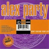 Alex Party - Don't Give Me Your Life