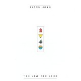 Elton John - Too low for zero