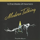 Modern Talking - In The Middle Of Nowhere (The 4th Album)