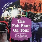 The Beatles - The Fab Four On Tour (Larry Kane With The Beatles On Their 1965 American Tour)