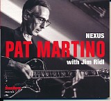 Pat Martino with Jim Ridl - Nexus
