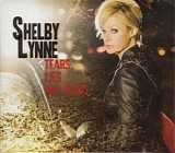 Shelby Lynne - Tears, Lies, And Alibis