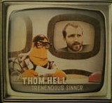 Hell, Thom - Tremendous Sinner