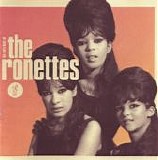 The Ronettes - Be My Baby: The Very Best Of The Ronettes