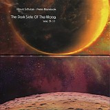 Klaus Schulze - Pete Namlook - The Dark Side Of The Moog, Vol. 9-11