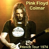 Pink Floyd - Colmar. French Tour 1974