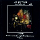 Led Zeppelin - Archives #20-21 LA Forum June 21, 1977. Listen To This Eddie