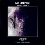 Led Zeppelin - Archives #18 1974. Sessions Volume III, Physical Graffiti Outtakes
