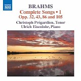Christoph Prégardien - Brahms: Complete Songs, Vol. 1