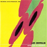 Led Zeppelin - Hotter Than The Hindenburg, Frankfurt 1980
