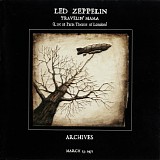 Led Zeppelin - Archives #6 March 25, 1971. Travelin' Mama (Live At Paris Theatre Of London)