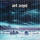 Art Zoyd - Musique Pour L'OdyssÃ©e