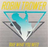 Robin Trower - Take What You Need