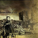 Soup - Children Of E.L.B.