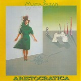 Matia Bazar - Aristocratica
