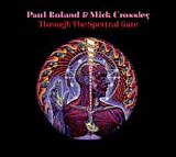 Roland, Paul & Mick Crossley - Through The Spectral Gate (early version)