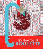 Various artists - We Just Call It Roulette: Volume Two