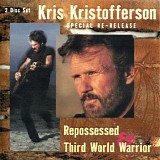 Kris Kristofferson - Third World Warrior + Repossessed