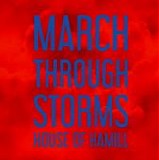 House of Hamill - March Through Storms