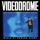 Howard Shore - Videodrome (complete)