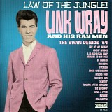 Link Wray - Law of the Jungle! The Swan Demos '64