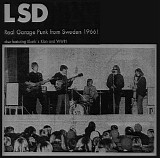 LSD / Klunk's Klan / WWH - Real Garage Punk From Sweden 1966!
