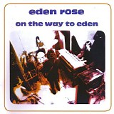 Eden Rose - On The Way To Eden