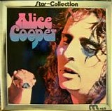 Alice Cooper - Star Collection (Origionally Released as " Love it to Death" '71) (Dupe)