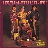 Huun-Huur-Tu - The Orphan's Lament
