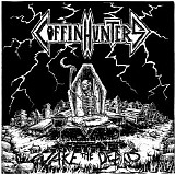 Coffin Hunters - Wake the Dead