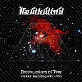 Hawkwind - Dreamworkers of Time-The BBC Recordings 1985-1995