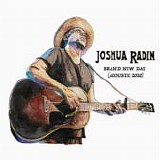 Radin, Joshua - Brand New Day (acoustic)